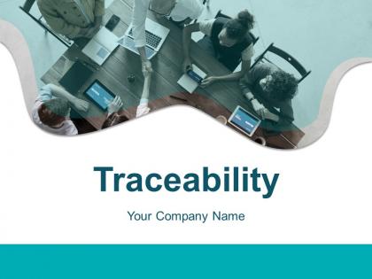 Traceability Process Evaluation Technology Product Manufacturing Growth Business