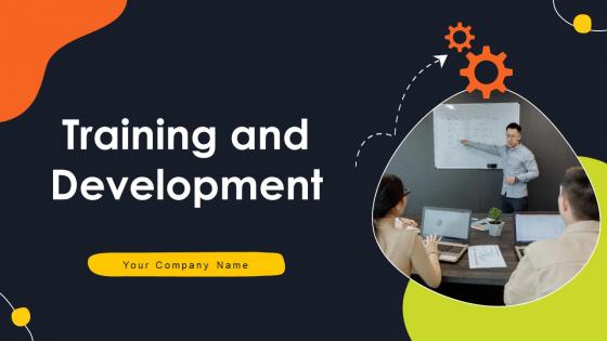 Training And Development Powerpoint Ppt Template Bundles