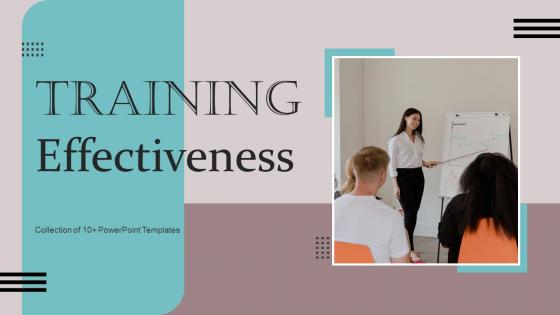 Training Effectiveness Powerpoint Ppt Template Bundles