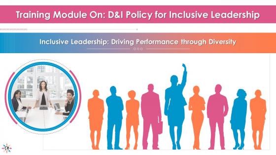 Training module diversity and inclusion d and i policy for inclusive leadership edu ppt