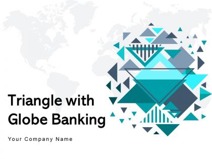 Triangle With Globe Banking Investment Triangle Agreement Assistance Processing Approval Transactional