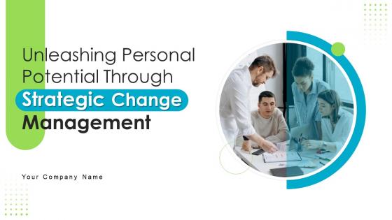 Unleashing Personal Potential Through Strategic Change Management CM CD