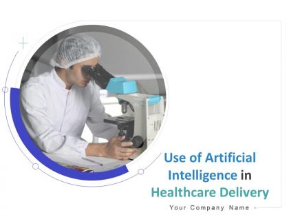 Use of artificial intelligence in healthcare delivery powerpoint presentation slides