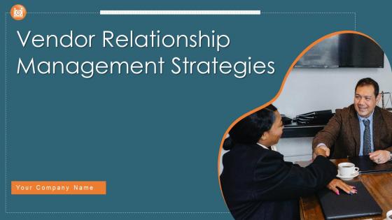 Vendor relationship management strategies powerpoint presentation slides