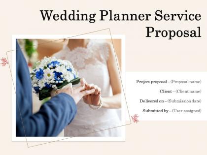 Wedding planner service proposal powerpoint presentation slides