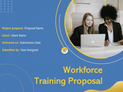 Workforce training proposal powerpoint presentation slides