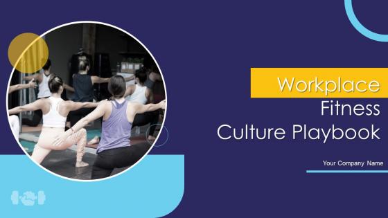 Workplace Fitness Culture Playbook Powerpoint Presentation Slides