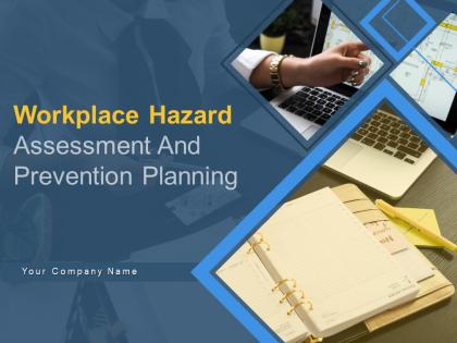 Workplace Hazard Assessment And Prevention Planning Powerpoint Presentation Slides